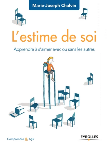 L'estime de soi - Marie-Joseph Chalvin - Editions Eyrolles