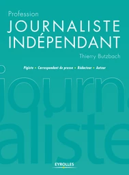 Profession journaliste indépendant