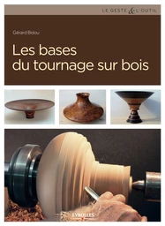 Les bases du tournage sur bois