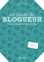 Le guide du blogueur