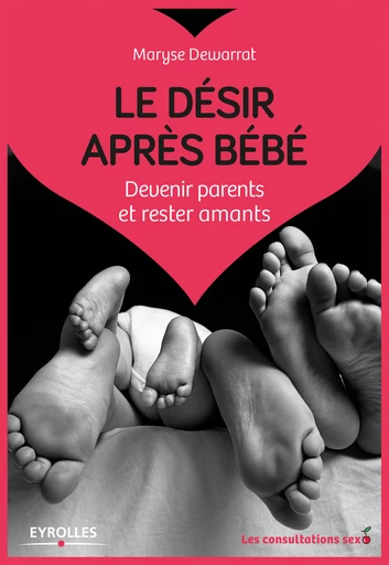 Le désir après bébé - Maryse Dewarrat - Eyrolles