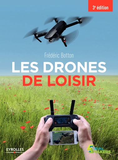 Les drones de loisir - Frédéric Botton - Editions Eyrolles