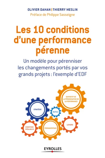 Les 10 conditions d'une performance pérenne - Olivier Dahan, Thierry Meslin - Editions Eyrolles