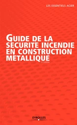 Guide de la sécurité incendie en construction métallique