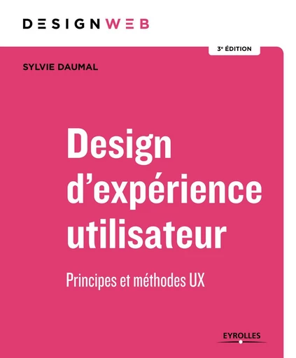 Design d'expérience utilisateur - Sylvie Daumal - Eyrolles