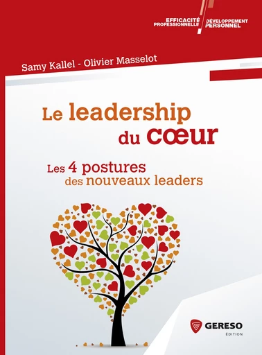 Le leadership du coeur - Samy KALLEL, Olivier MASSELOT - Gereso