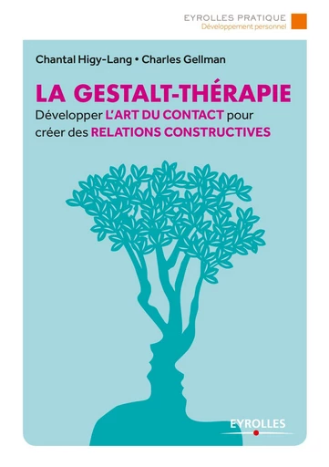 La Gestalt-Thérapie - Chantal Higy-Lang, Charles Gellman - Eyrolles