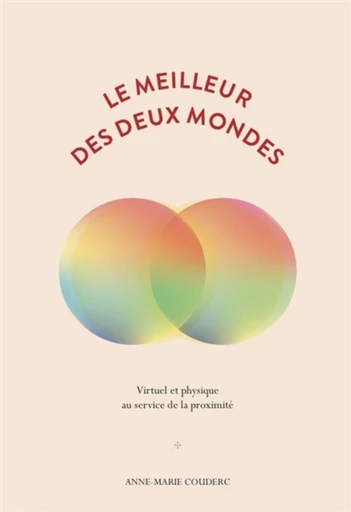 Le meilleur des deux mondes - Anne-Marie Couderc - Débats publics