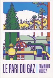 Le pari du gaz