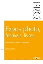 Expos photo, festivals, livres... - Les coûts pour le photographe