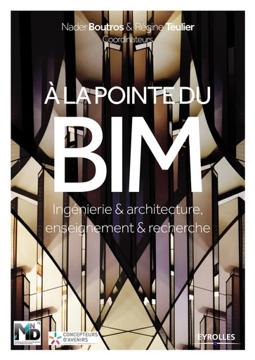 A la pointe du BIM - Régine Teulier, Nader Boutros - Eyrolles