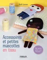 Accessoires et petites mascottes en tissu