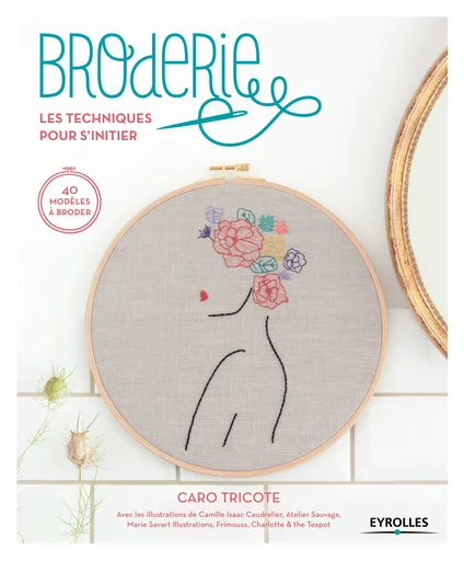 Broderie - Caro Tricote - Editions Eyrolles