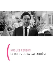 Le Refus de la parenthèse