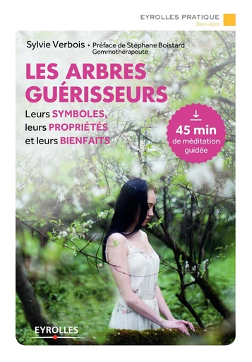 Les arbres guérisseurs - Sylvie Verbois - Eyrolles