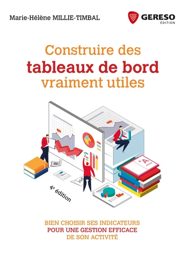 Construire des tableaux de bord vraiment utiles - Marie-Hélène Millie-Timbal - Gereso