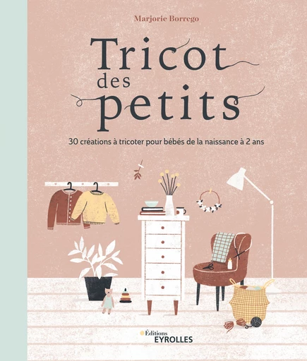 Tricot des petits - Marjorie Borrego - Editions Eyrolles