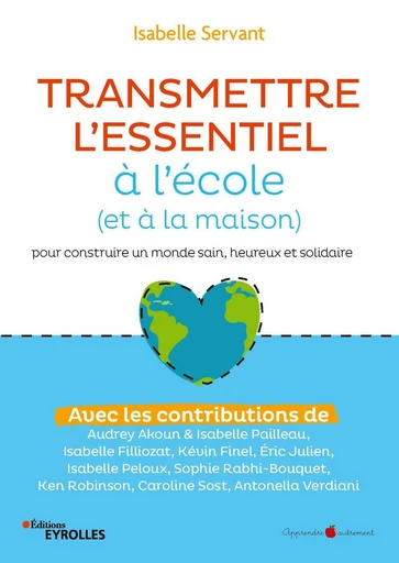 Transmettre l'essentiel à l'école (et à la maison) - Isabelle Servant - Eyrolles