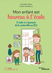 Mon enfant est heureux à l'école