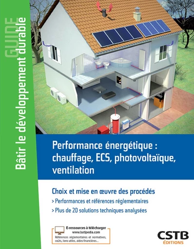 Performance énergétique : chauffage, ECS, photovoltaique, ventilation - Laurent Bonnière - CSTB