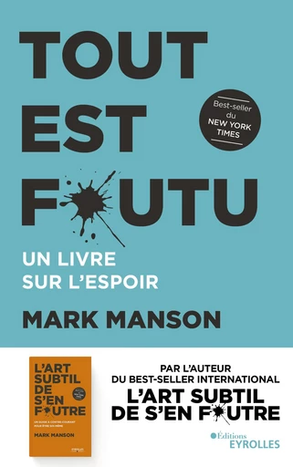 Tout est foutu - Mark Manson - Editions Eyrolles