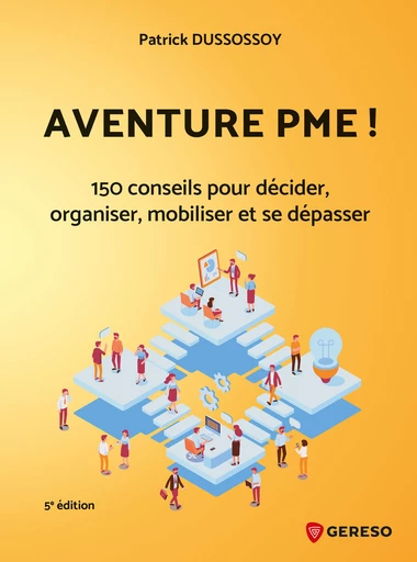 Aventure PME ! - Patrick Dussossoy - Gereso