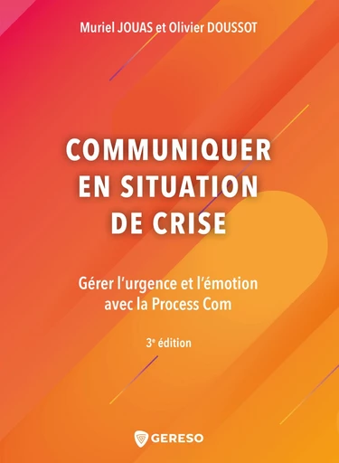 Communiquer en situation de crise - Muriel Jouas, Olivier Doussot - Gereso