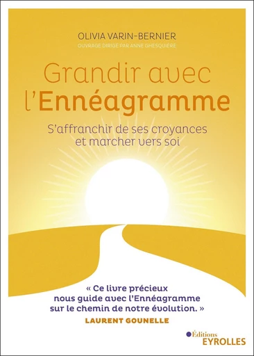 Grandir avec l'ennéagramme - Olivia Varin-Bernier - Editions Eyrolles