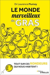 Le monde merveilleux du gras