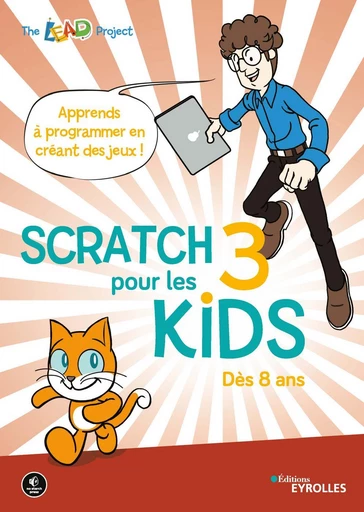 Scratch 3 pour les kids -  The LEAD Project - Eyrolles