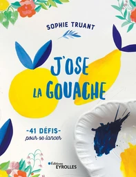 J'ose la gouache