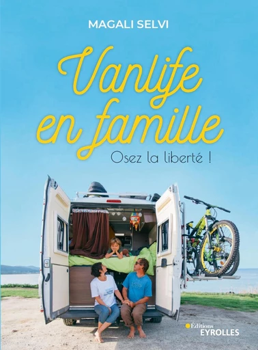 Vanlife en famille - Magali Selvi - Eyrolles