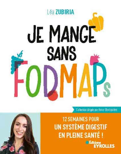 Je mange sans fodmaps - Léa Zubiria - Editions Eyrolles