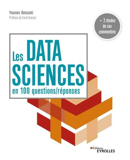 Les data sciences en 100 questions/réponses - Younes Benzaki - Editions Eyrolles