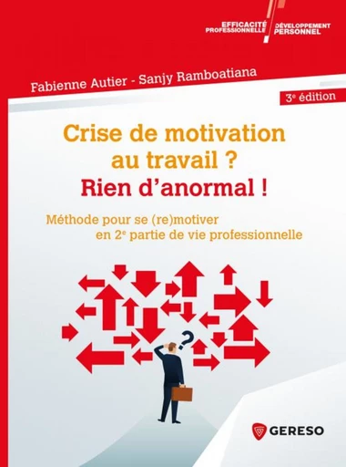 Crise de motivation au travail ? Rien d'anormal ! - Sanjy Ramboatiana, Fabienne Autier - Gereso