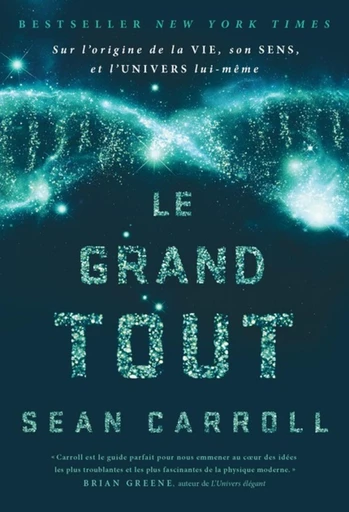 Le grand tout - Sean Carroll - Presses Polytechniques Universitaires Romandes