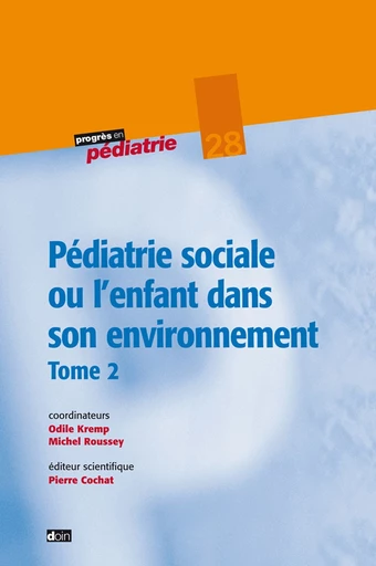 Pédiatrie sociale ou l'enfant dans son environnement - Odile Kremp, Michel Roussey - John Libbey