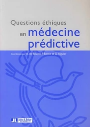 Questions éthiques en médecine prédictive