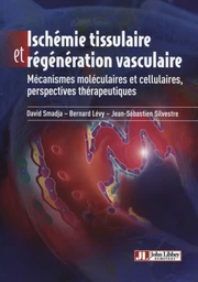 Ischémie tissulaire et régénération vasculaire