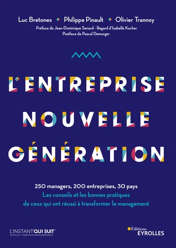 L'entreprise nouvelle génération - Luc Bretones, Philippe Pinault, Olivier Trannoy - Editions Eyrolles