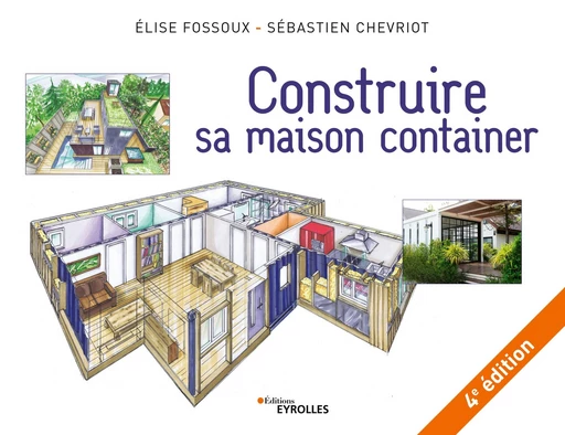 Construire sa maison container - Elise Fossoux, Sébastien Chevriot - Editions Eyrolles