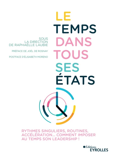 Le temps dans tous ses états - Raphaëlle Laubie - Editions Eyrolles