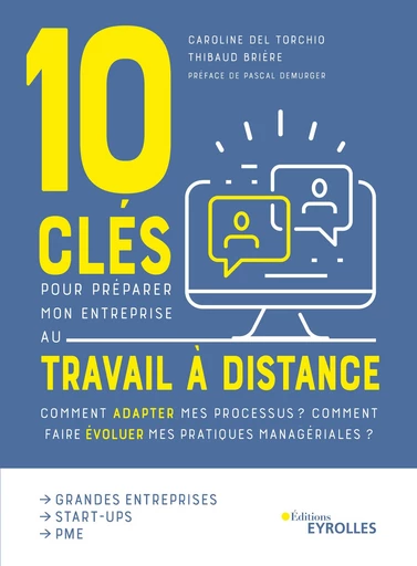 10 clés pour préparer mon entreprise au travail a distance - Thibaud Briere - Editions Eyrolles