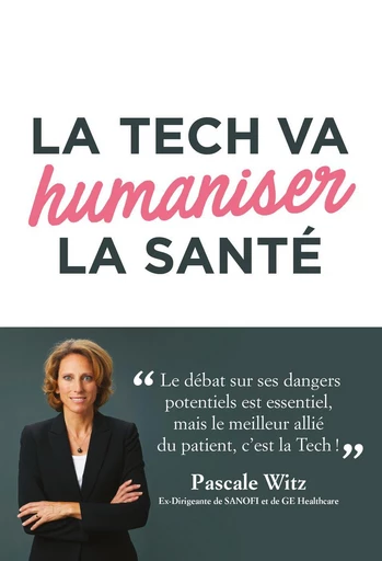 La Tech va humaniser la santé - Pascale Witz - Débats publics