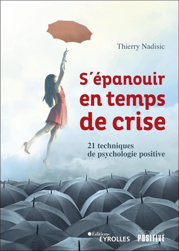 S'épanouir en temps de crise - Thierry Nadisic - Eyrolles