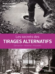 Les secrets des tirages alternatifs