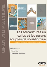 Les couvertures en tuiles et les écrans souples de sous-toiture