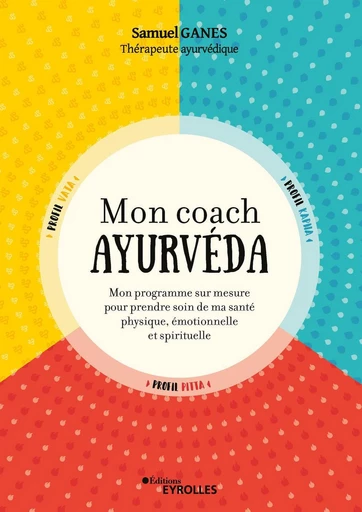 Mon coach ayurvéda - Samuel Ganes - Eyrolles