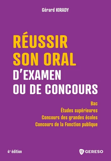 Réussir son oral d'examen ou de concours - Gérard Kirady - Gereso