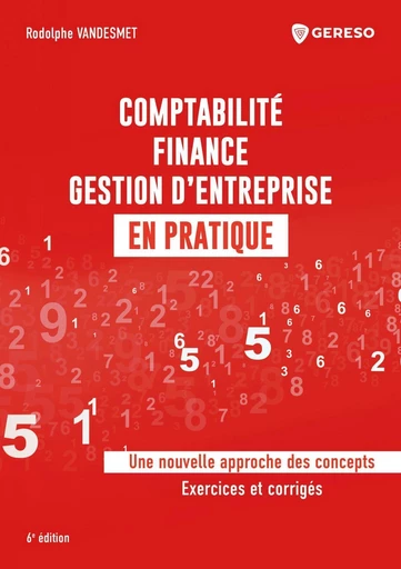 Comptabilité, finance, gestion d'entreprise en pratique - Rodolphe Vandesmet - Gereso